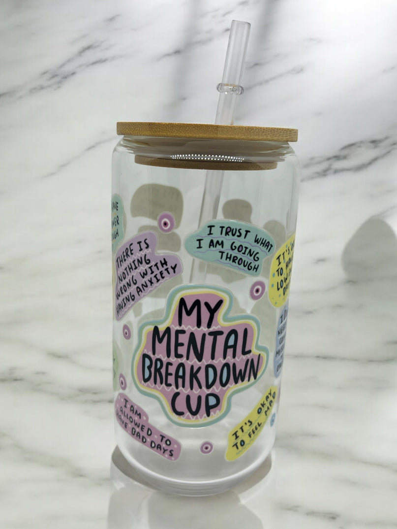 Mental Breakdown Clear Bamboo Glass 16oz